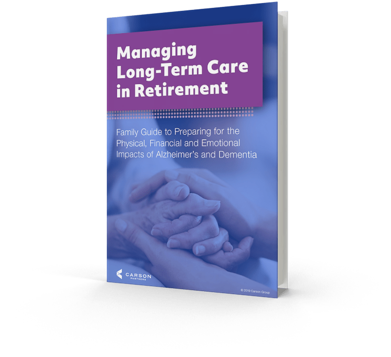 Managing Long-Term Care in Retirement: Family Guide to Preparing for the Physical, Financial and Emotional Impacts of Alzheimer's and Dementia